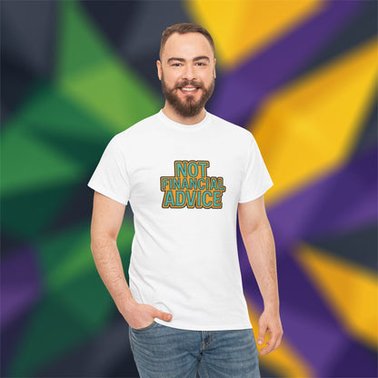 Not Financial Advice Cotton Tee (unisex)